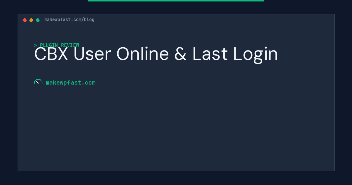 CBX User Online & Last Login - MakeWPFast