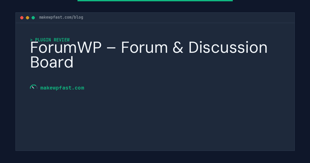 ForumWP – Forum & Discussion Board - MakeWPFast