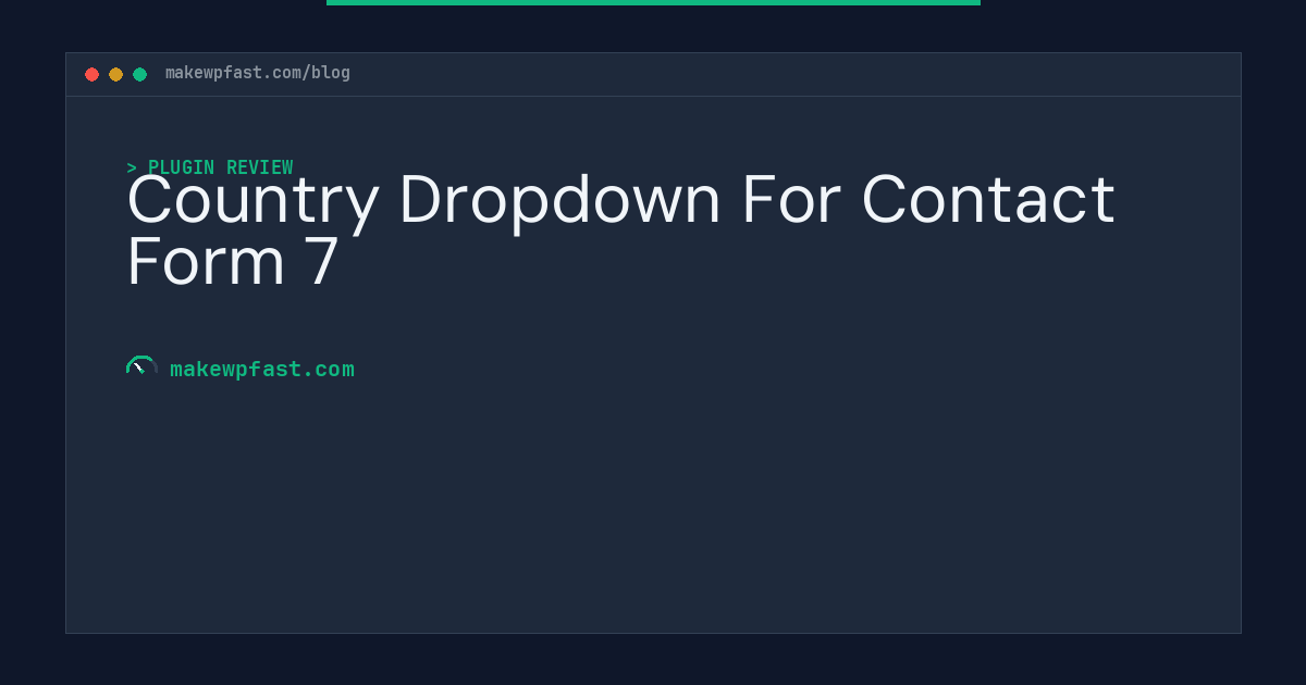 Country Dropdown For Contact Form 7 - MakeWPFast
