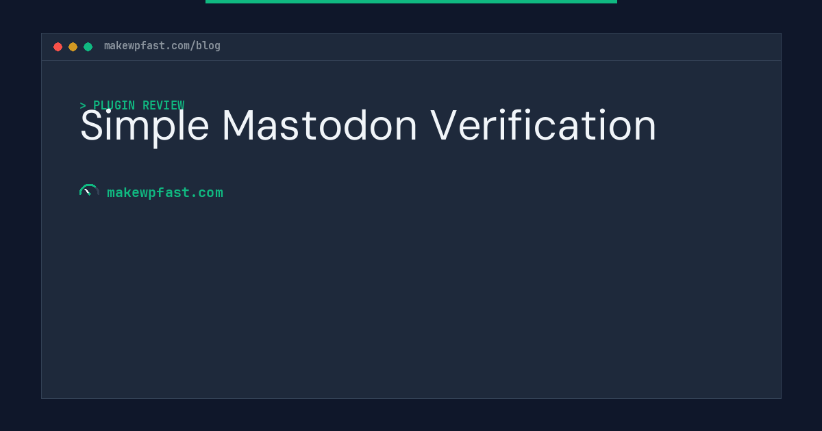Simple Mastodon Verification - MakeWPFast