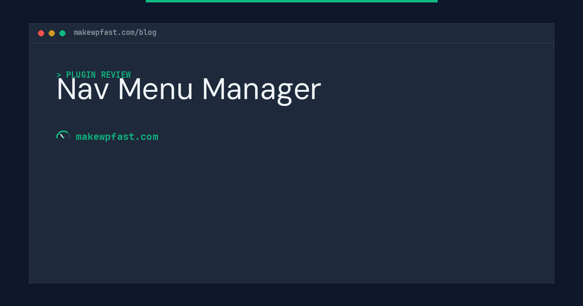 Nav Menu Manager - MakeWPFast