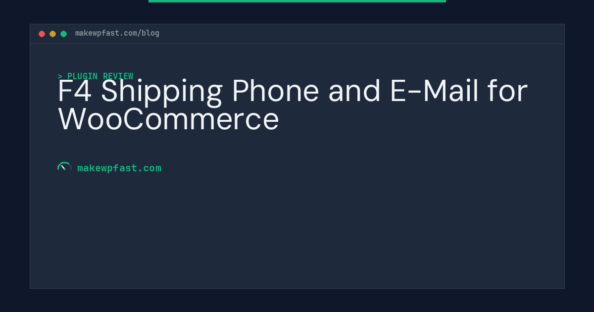 F4 Shipping Phone and E-Mail for WooCommerce - MakeWPFast