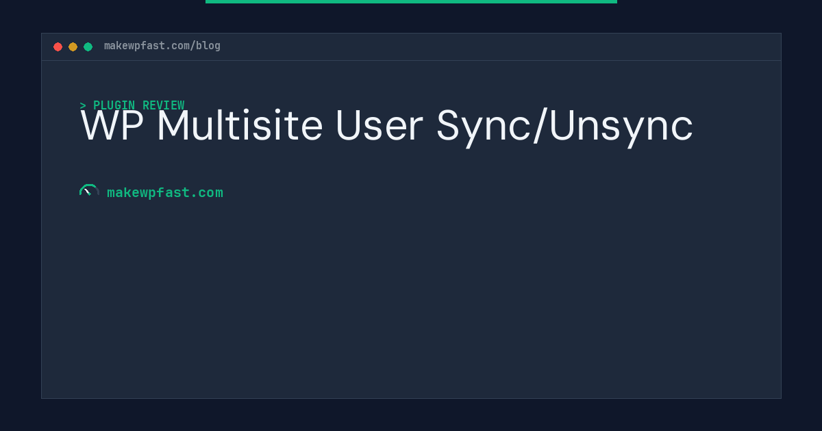 WP Multisite User Sync/Unsync - MakeWPFast