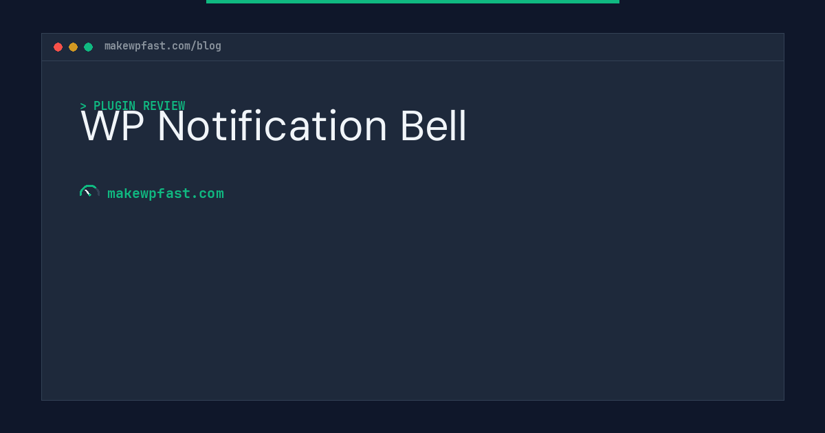 WP Notification Bell - MakeWPFast