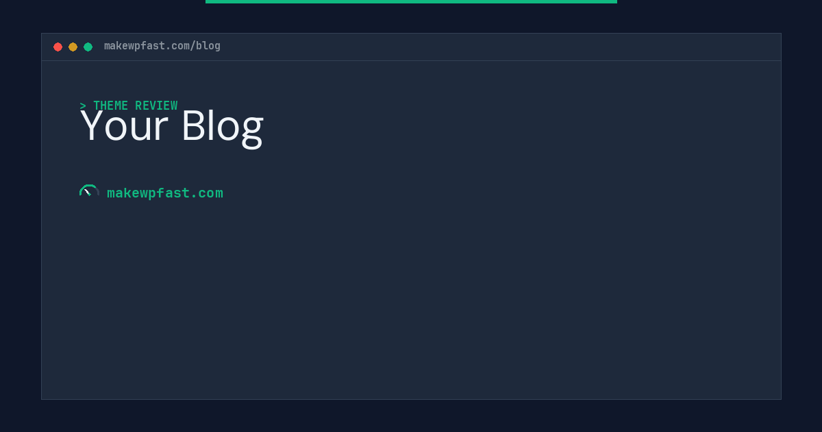 Your Blog - MakeWPFast