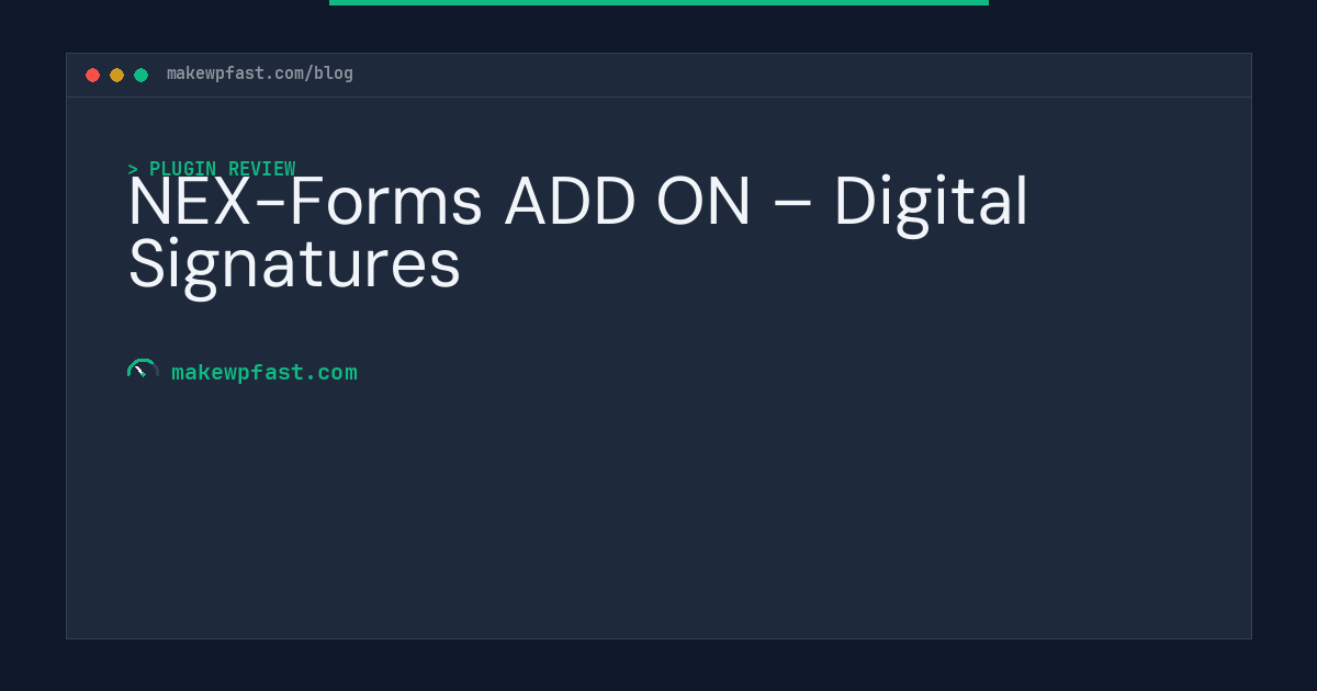 NEX-Forms ADD ON – Digital Signatures - MakeWPFast