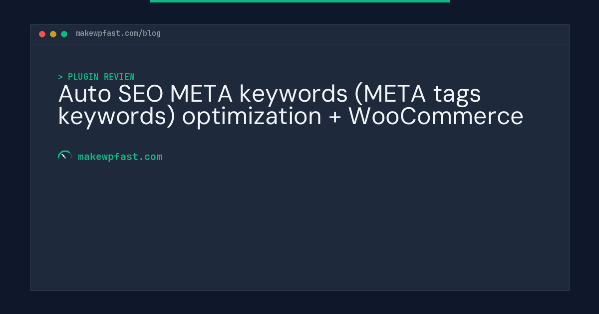 Auto SEO META keywords (META tags keywords) optimization + WooCommerce - MakeWPFast
