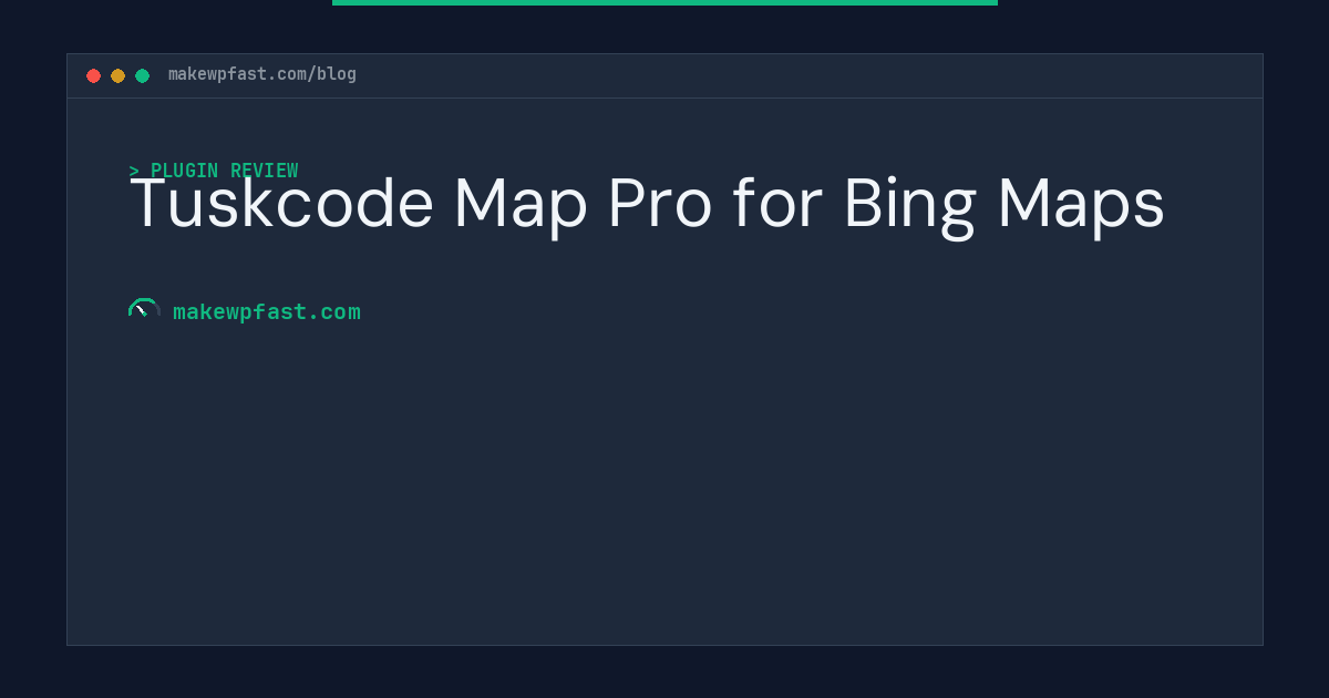 Tuskcode Map Pro for Bing Maps - MakeWPFast