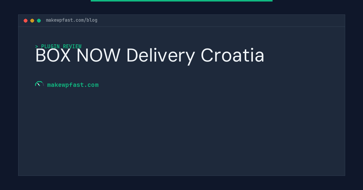 BOX NOW Delivery Croatia - MakeWPFast