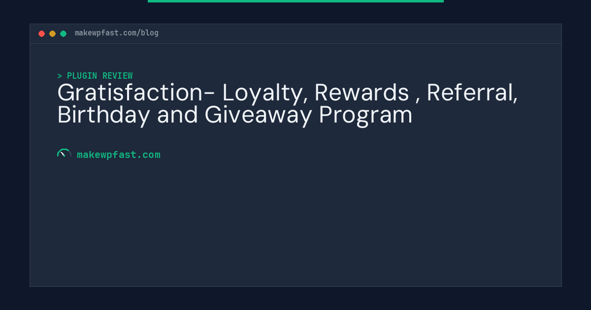 Gratisfaction- Loyalty, Rewards , Referral, Birthday and Giveaway Program - MakeWPFast
