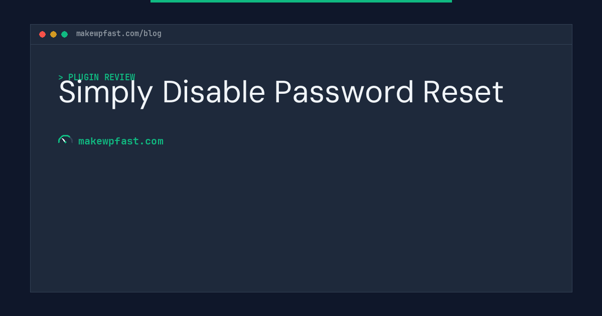 Simply Disable Password Reset - MakeWPFast
