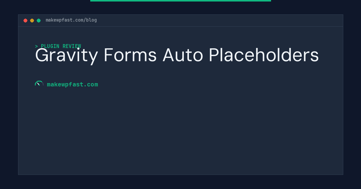 Gravity Forms Auto Placeholders - MakeWPFast
