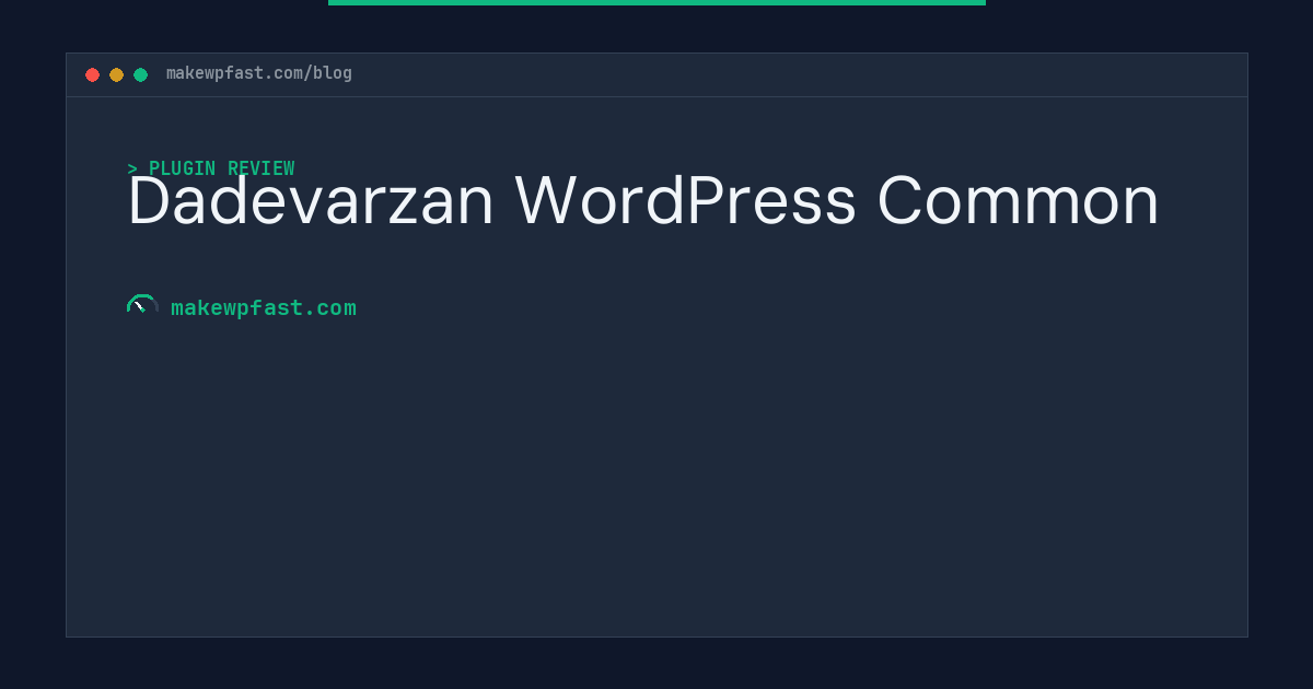 Dadevarzan WordPress Common - MakeWPFast