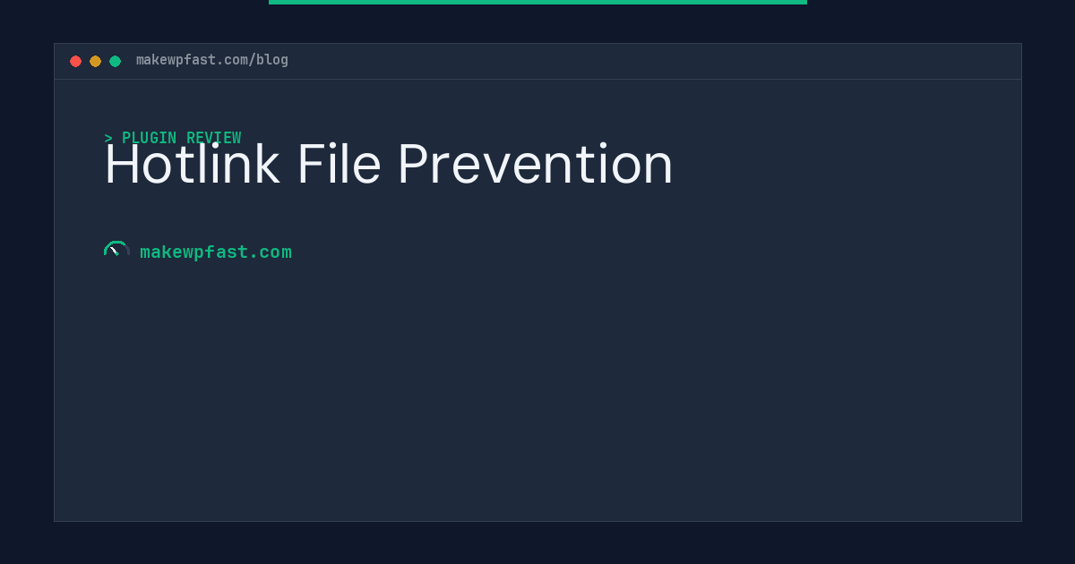 Hotlink File Prevention - MakeWPFast
