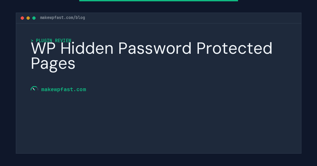WP Hidden Password Protected Pages - MakeWPFast