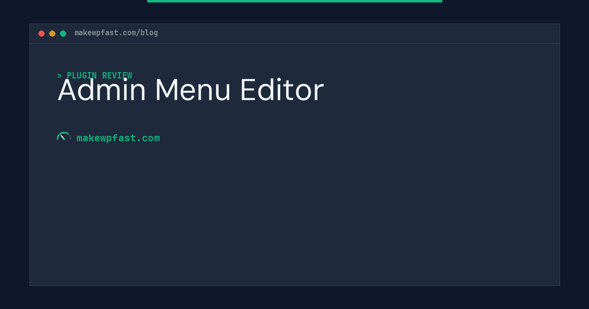 Admin Menu Editor - MakeWPFast