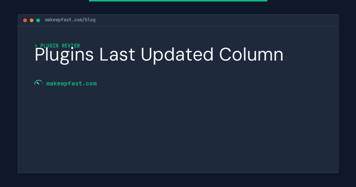 Plugins Last Updated Column - MakeWPFast