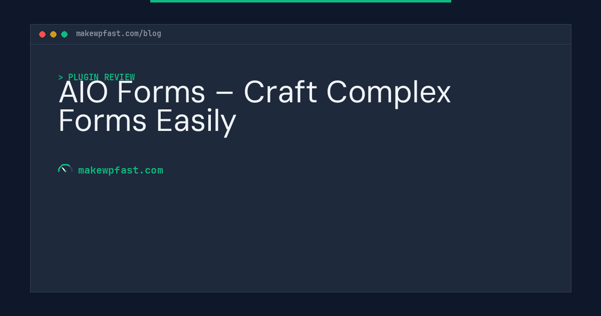 AIO Forms – Craft Complex Forms Easily - MakeWPFast