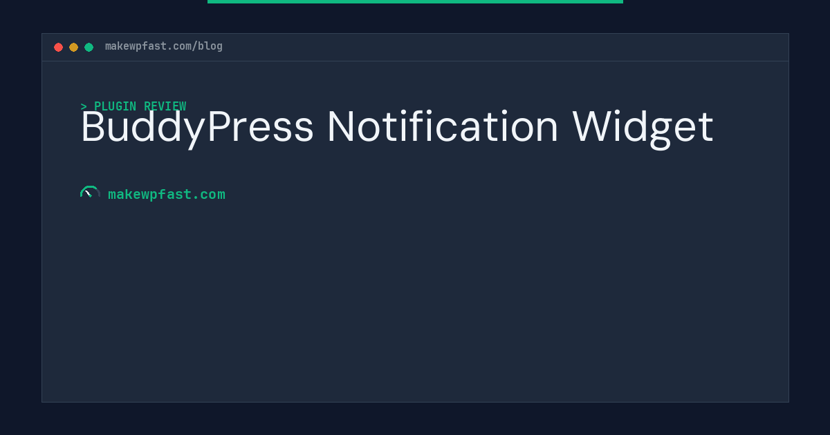 BuddyPress Notification Widget - MakeWPFast