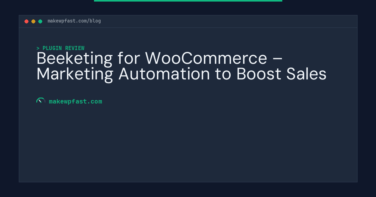 Beeketing for WooCommerce – Marketing Automation to Boost Sales - MakeWPFast
