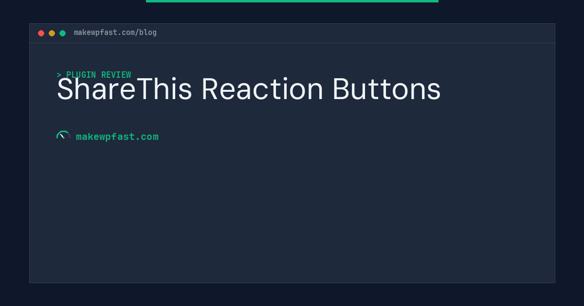 ShareThis Reaction Buttons - MakeWPFast