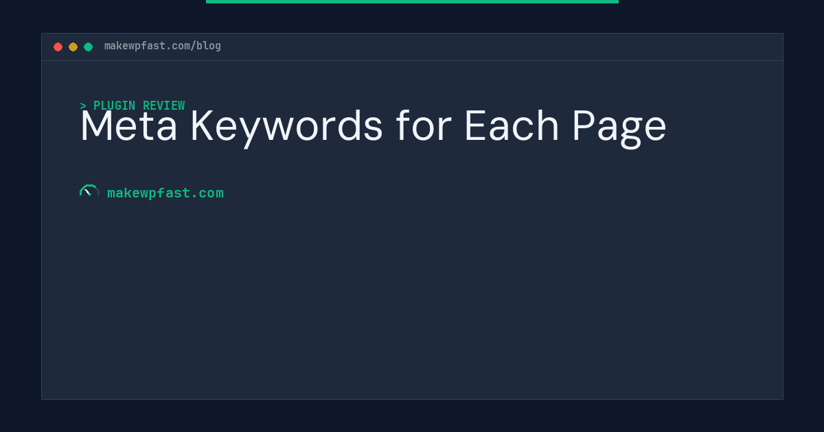 Meta Keywords for Each Page - MakeWPFast