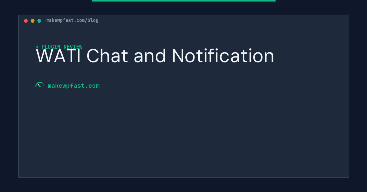 WATI Chat and Notification - MakeWPFast