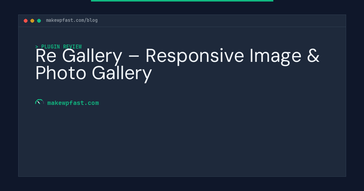 Re Gallery – Responsive Image & Photo Gallery - MakeWPFast
