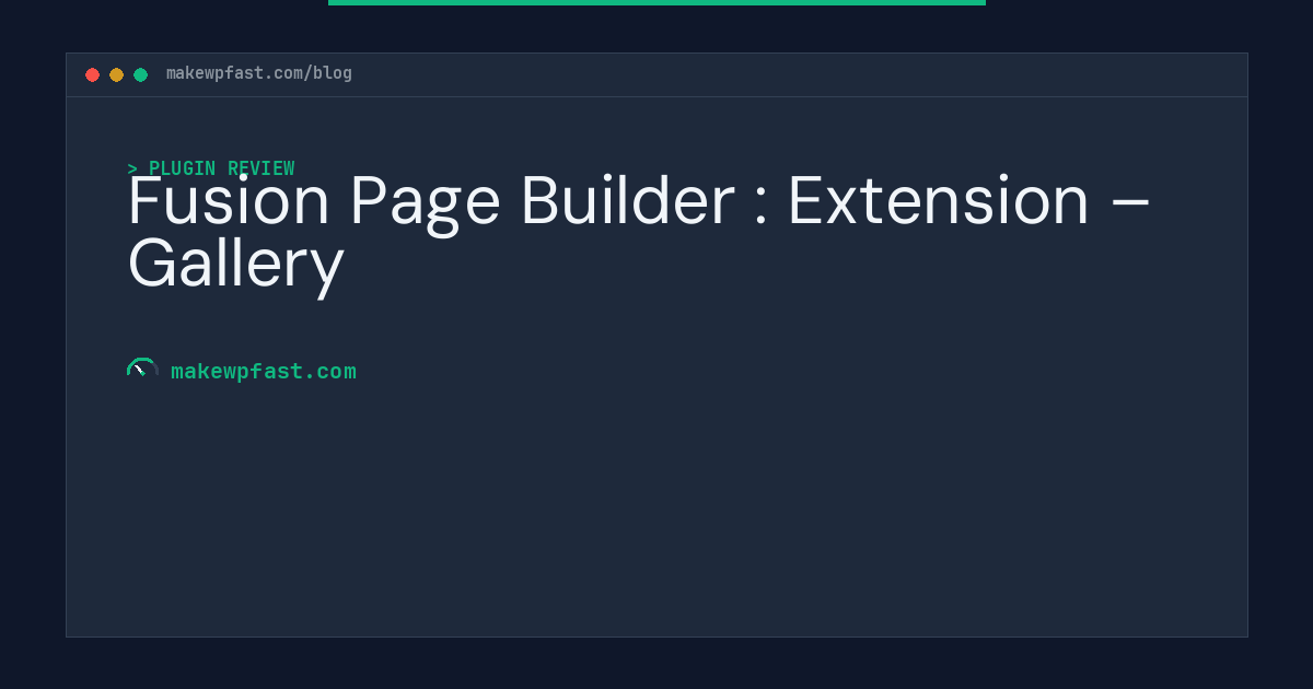 Fusion Page Builder : Extension – Gallery - MakeWPFast