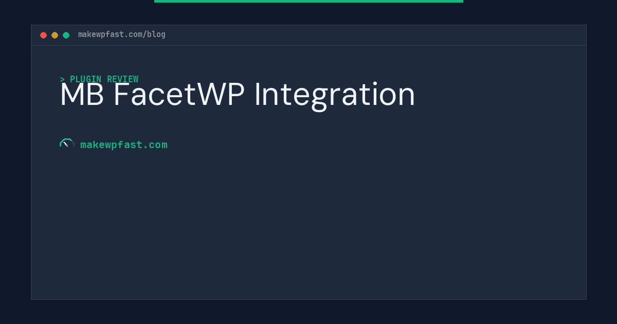 MB FacetWP Integration - MakeWPFast