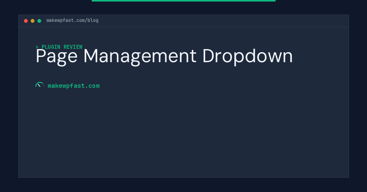 Page Management Dropdown - MakeWPFast