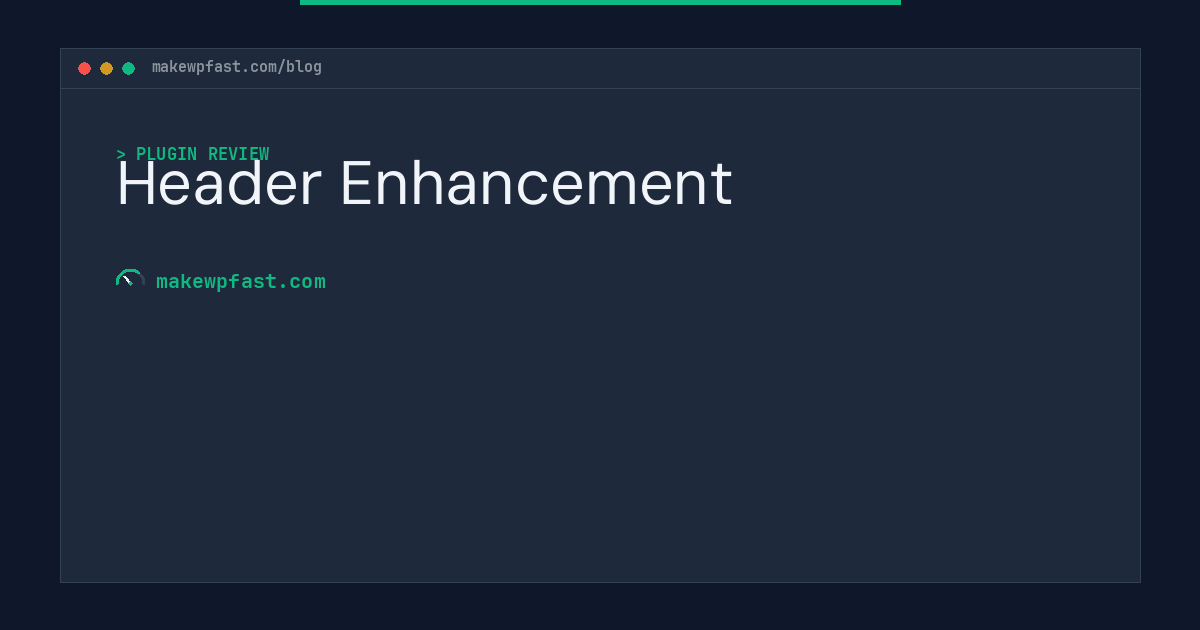 Header Enhancement - MakeWPFast