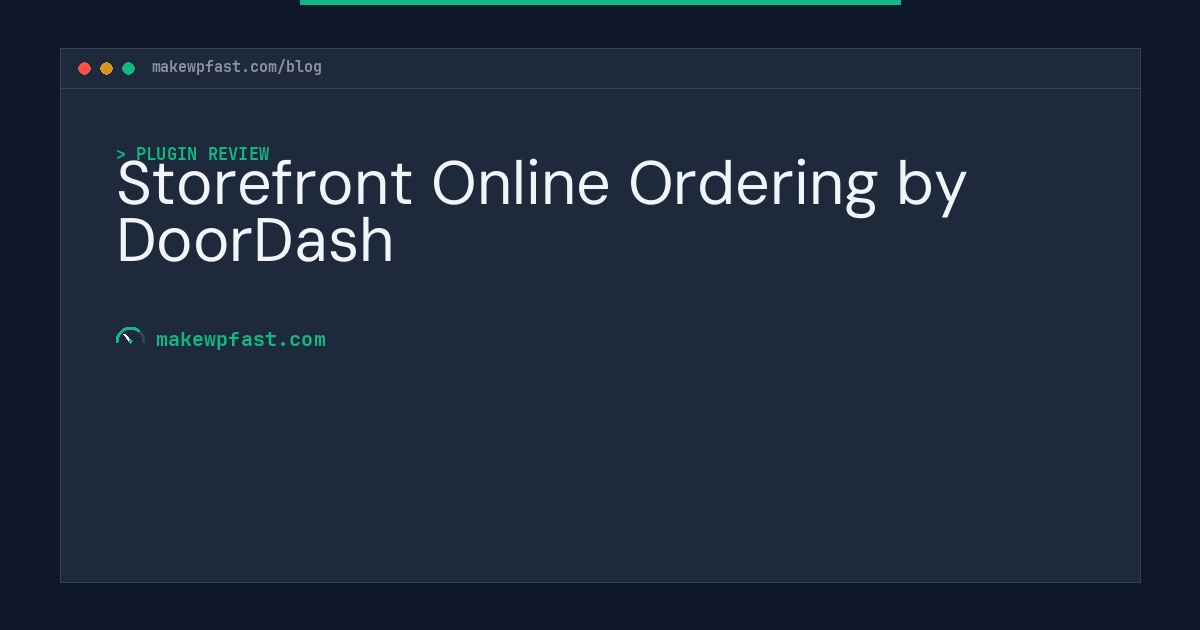 Storefront Online Ordering by DoorDash - MakeWPFast