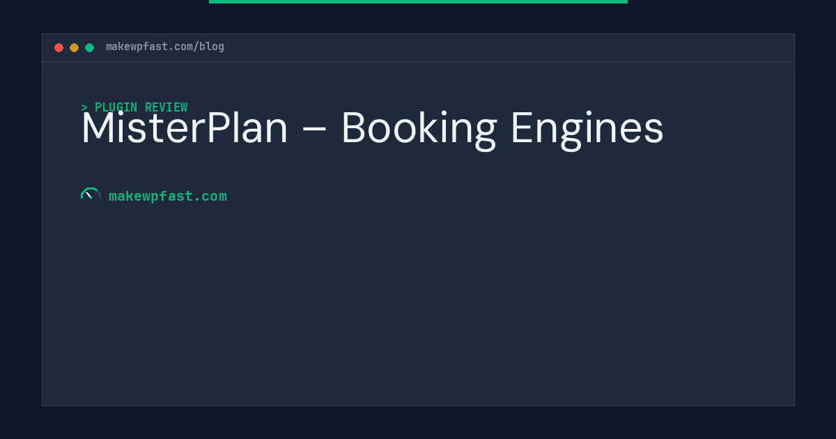 MisterPlan – Booking Engines - MakeWPFast