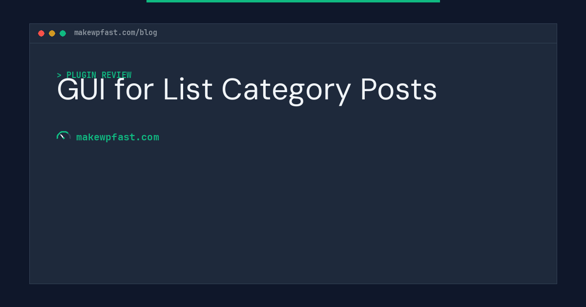 GUI for List Category Posts - MakeWPFast