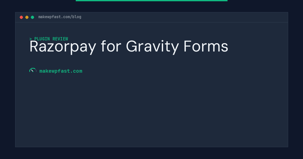 Razorpay for Gravity Forms - MakeWPFast