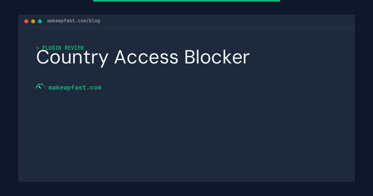 Country Access Blocker - MakeWPFast