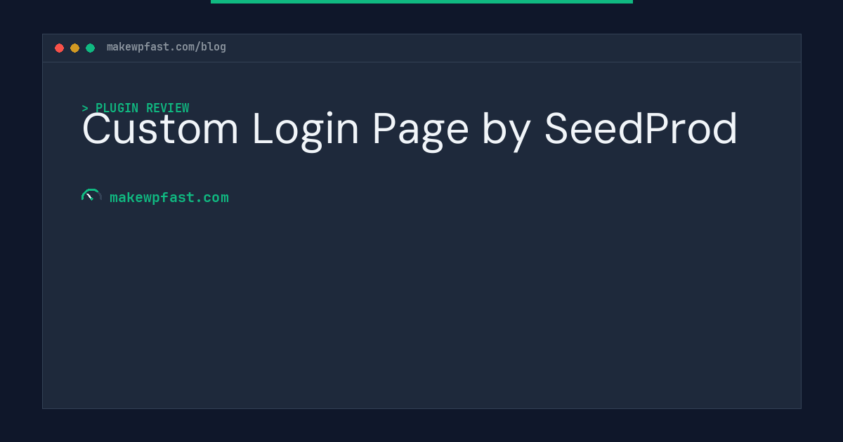 Custom Login Page by SeedProd - MakeWPFast