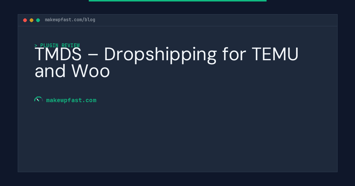 TMDS – Dropshipping for TEMU and Woo - MakeWPFast