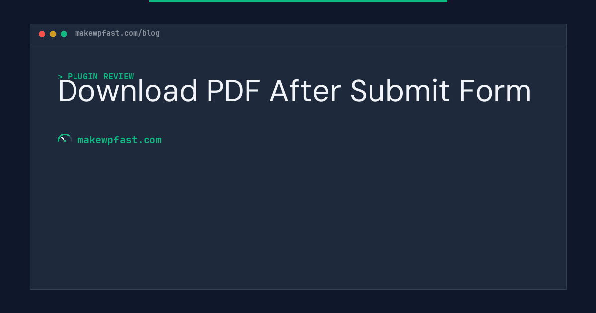 Download PDF After Submit Form - MakeWPFast