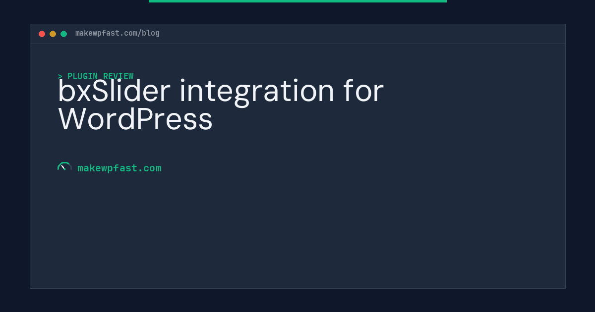 bxSlider integration for WordPress - MakeWPFast
