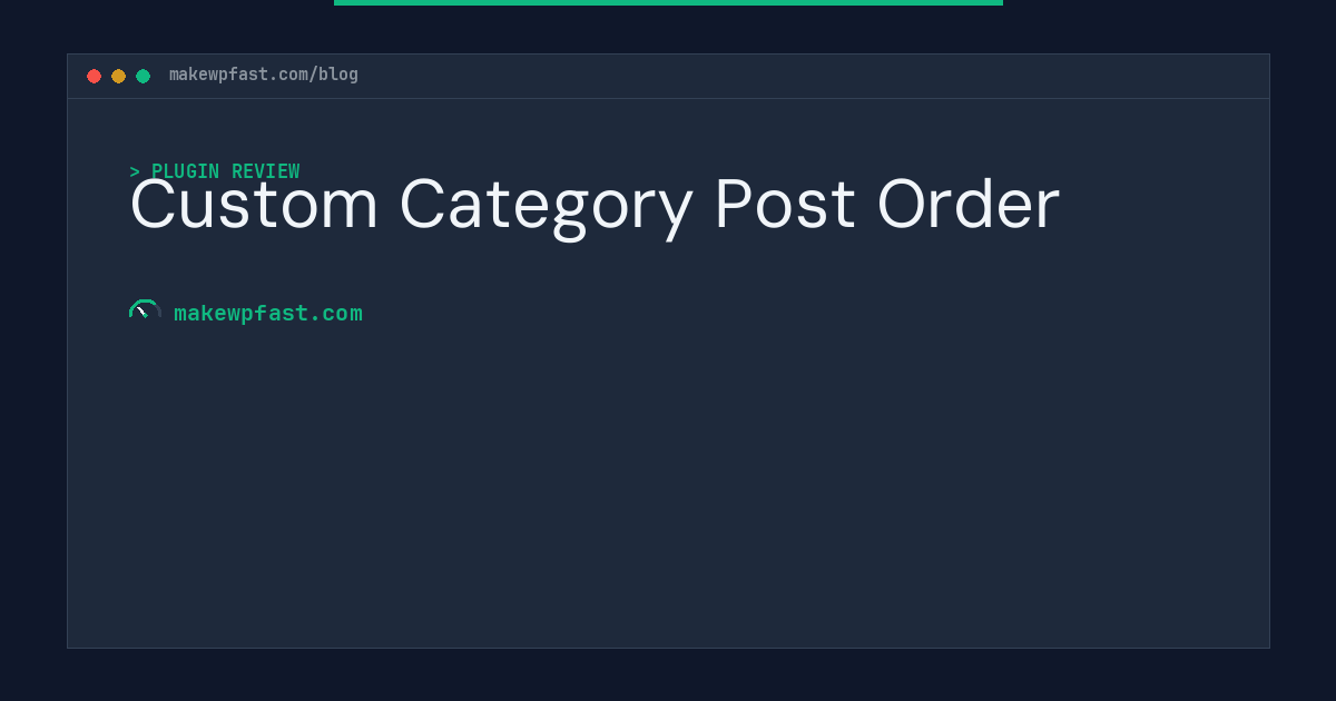 Custom Category Post Order - MakeWPFast