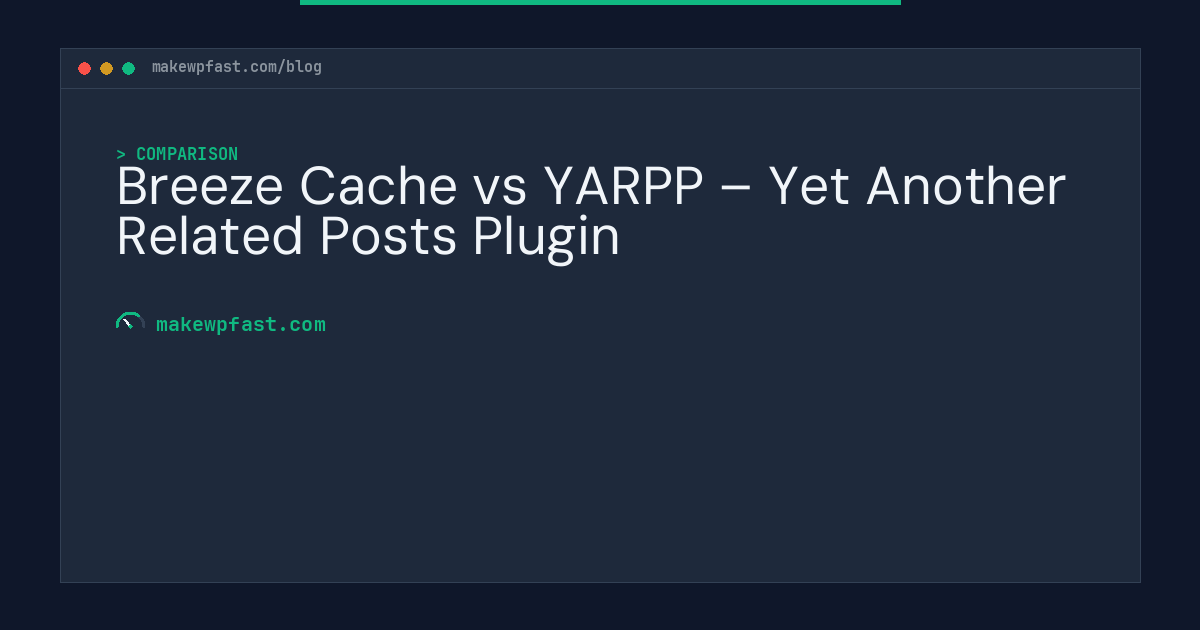 Breeze Cache vs YARPP – Yet Another Related Posts Plugin - MakeWPFast