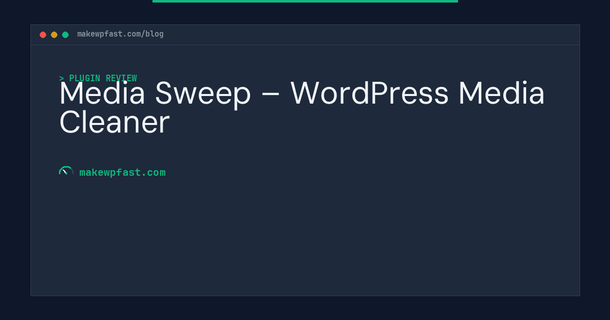 Media Sweep – WordPress Media Cleaner - MakeWPFast