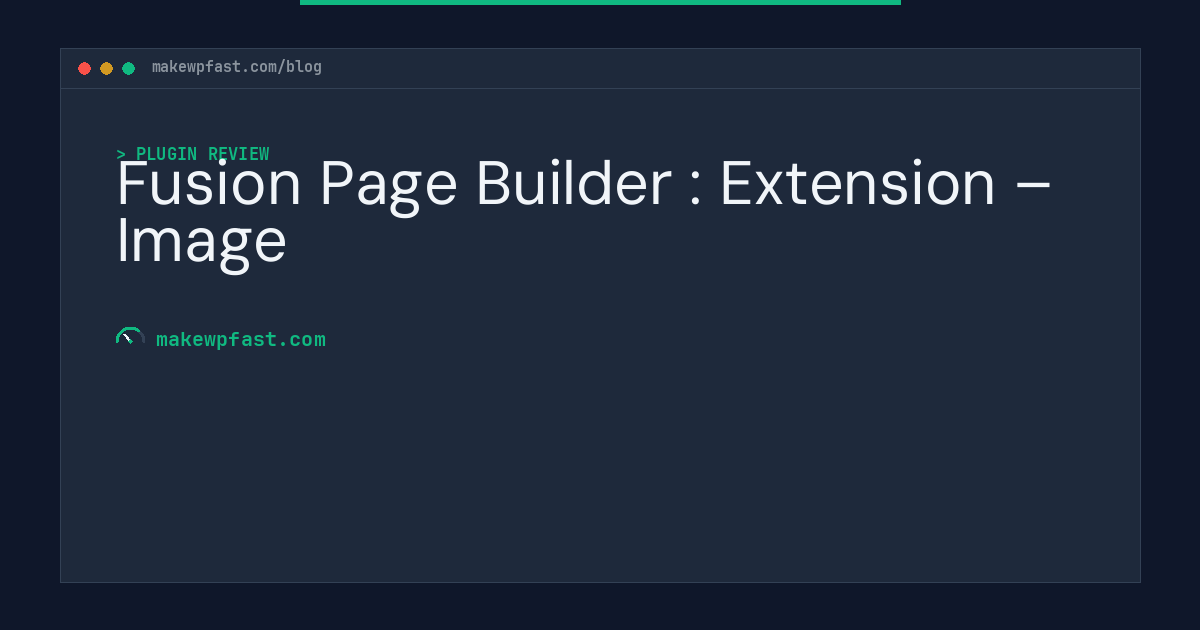 Fusion Page Builder : Extension – Image - MakeWPFast