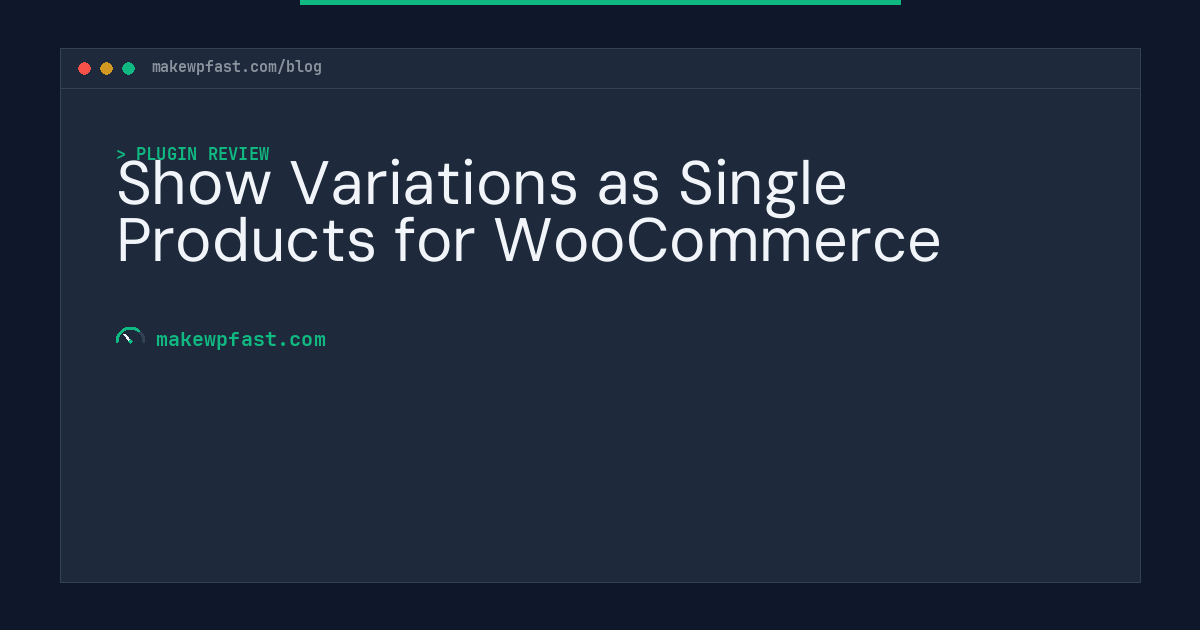 Show Variations as Single Products for WooCommerce - MakeWPFast