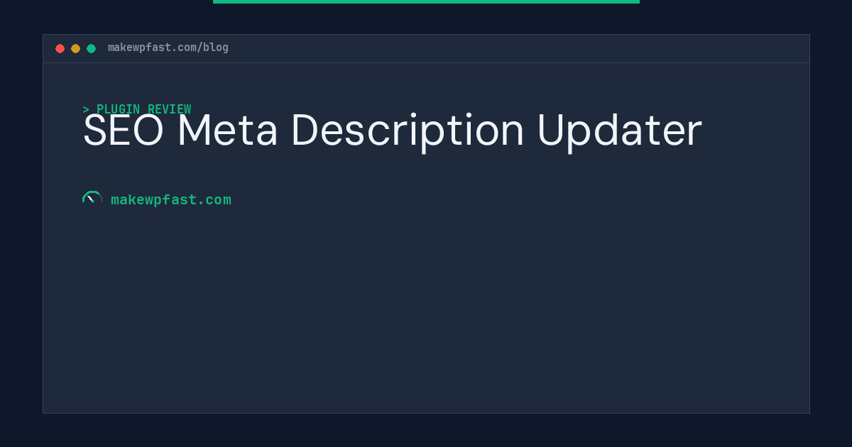 SEO Meta Description Updater - MakeWPFast