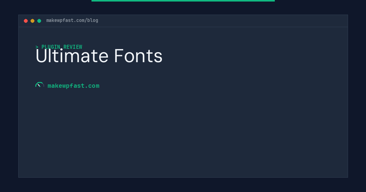 Ultimate Fonts - MakeWPFast
