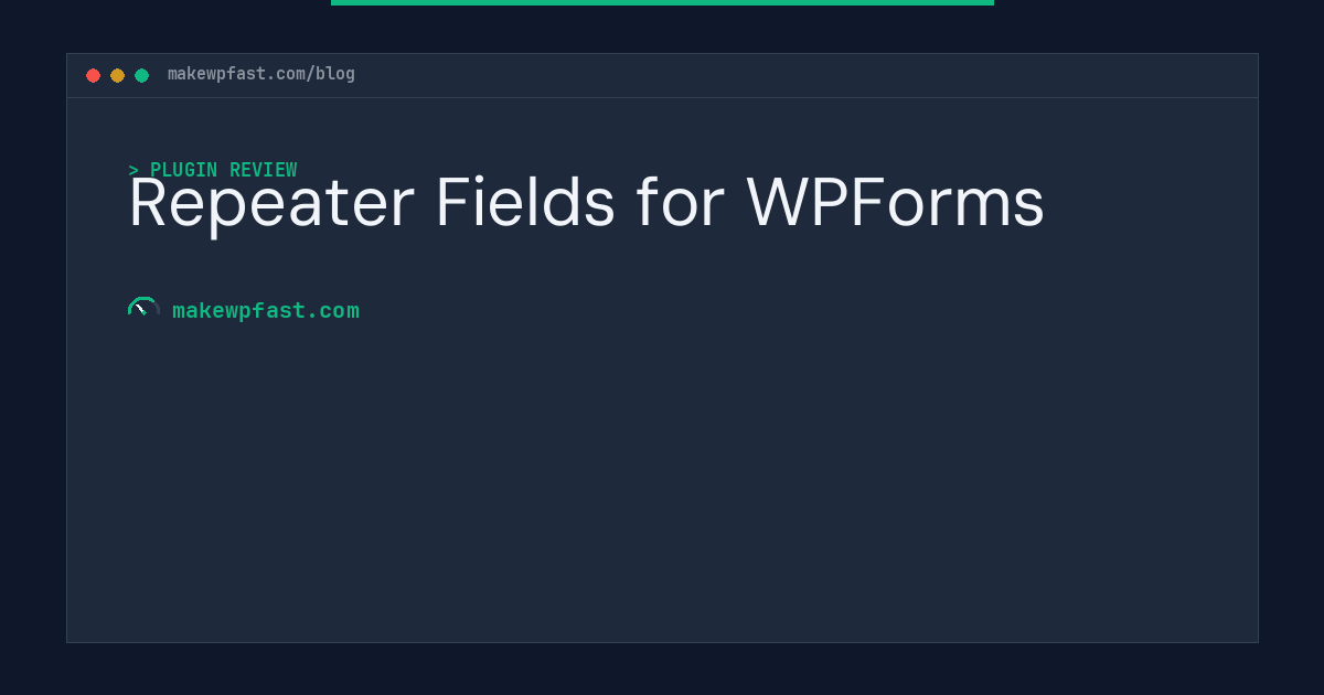 Repeater Fields for WPForms - MakeWPFast