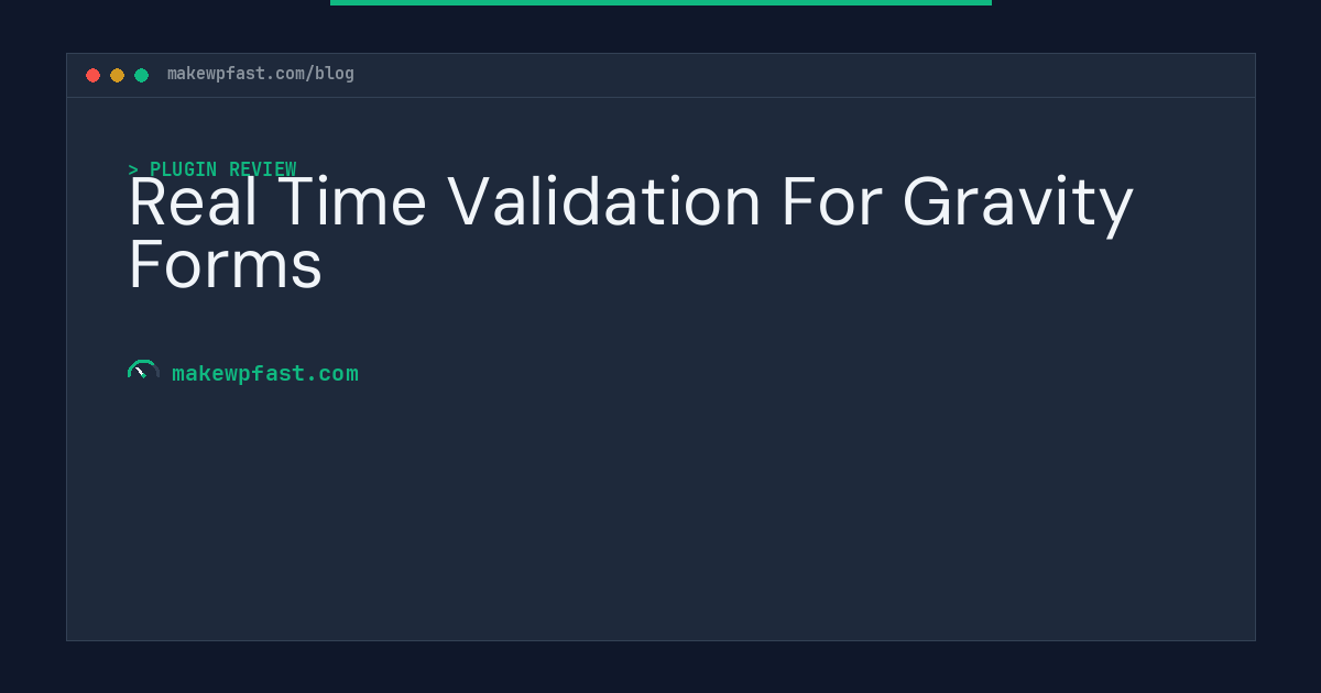 Real Time Validation For Gravity Forms - MakeWPFast